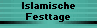 Islamische
Festtage